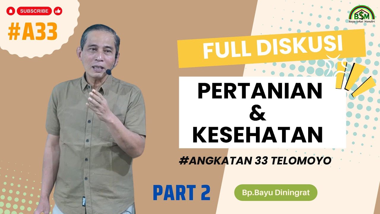Diskusi Pertanian & Kesehatan Bp Bayu Diningrat  Part 2