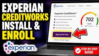 How to install Experian CreditWorks program enrollment steps - Detailed Guide