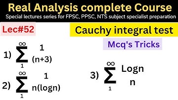 Cauchy integral test for convergence of series lec#52 #mathematics #ppsc #fpsc #nts #maths #video