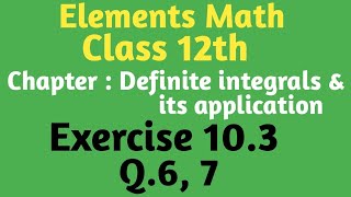 Class 12th math exercise 10.3 Q.6, 7