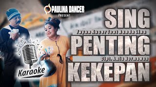 SING PENTING KEKEPAN [KARAOKE] - YAYAN KACER feat BUNDA LINA [OFFICIAL MUSIC VIDEO PAULINA DANCER]