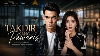 Takdir Sang Pewaris part 14
