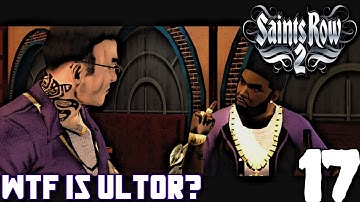 Saints Row 2   Gameplay Walkthrough Ep #17 "WTF IS ULTOR" #Xbox360 #GxdSquad