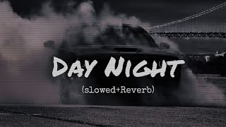 DAY & NIGHT (FULL AUDIO) Tarna | Byg Byrd | New Punjabi Songs [slowed x reverb] ( Smw-lofi)