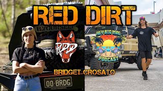 #29 BRIDGET CROSATO | RED DIRT PART 1