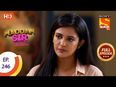 Maddam sir - Ep 246 - Full Episode - 6th July, 2021