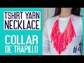 T-Shirt Yarn Necklace – DIY Gifts ideas | Collar de Trapillo – Idea de Regalos Hechos en Casa 4/5