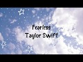 Taylor Swift - Fearless(Lyrics)