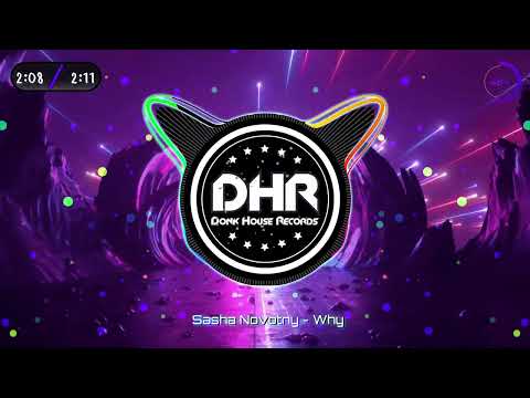 Sasha Novotny - Why - DHR