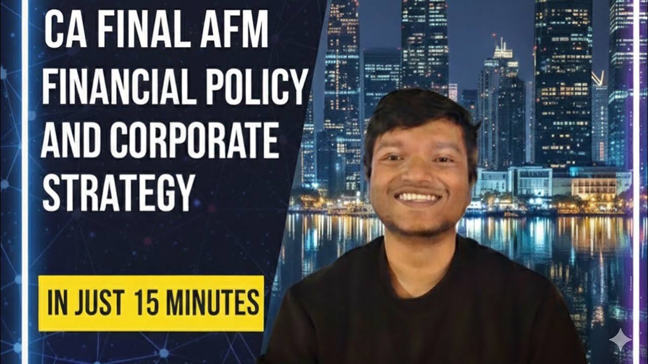 CA FINAL AFM  theory CHAPTER 1 financial policy and corporate strategy