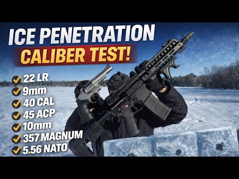 Ice Penetration Test - 22LR to 5.56 NATO Suppressed!