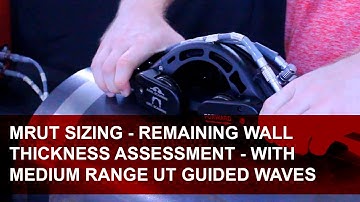 MRUT SIZING Remaining Wall Thickness Assessment with Medium Range UT Guided Waves