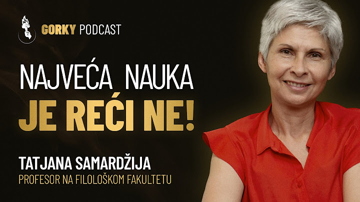 Božiji Sin je umro za vas, ne potcenjujte sebe! | Gorky Podcast #19 - Tatjana Samardžija