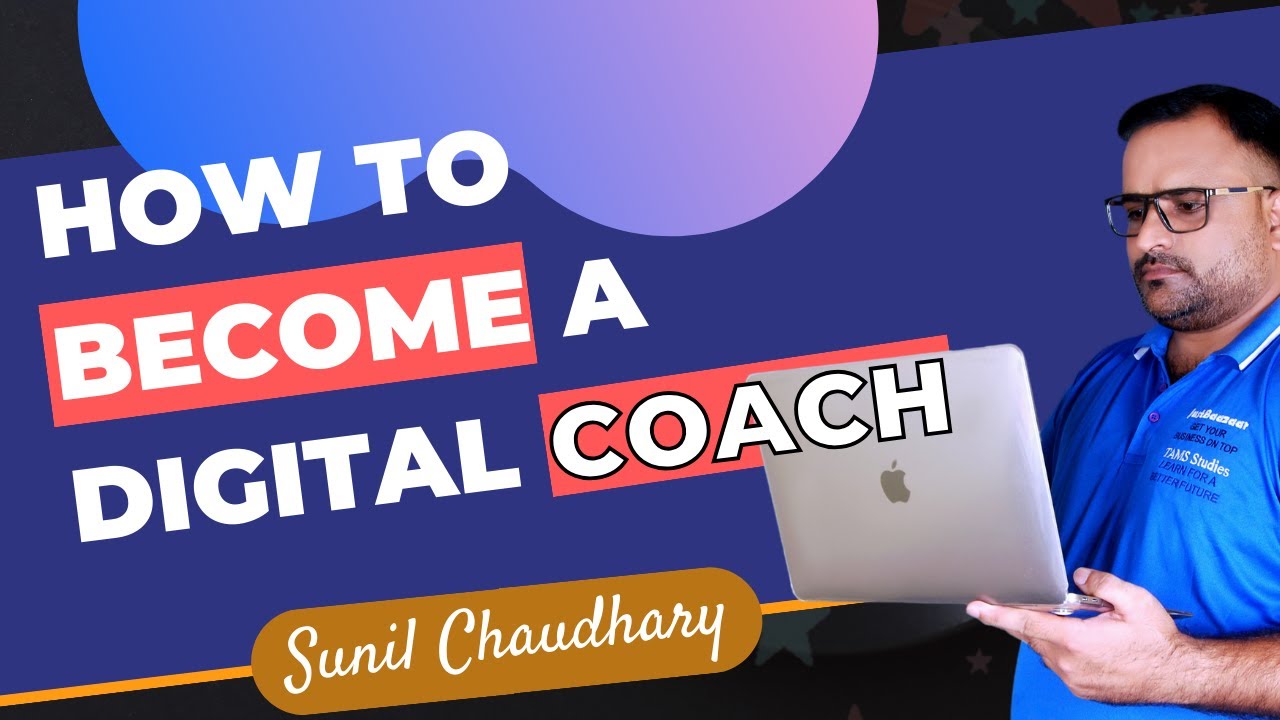 How to Become A Digital Coach? - Frequently Asked Questions. Suniltams  Guruji