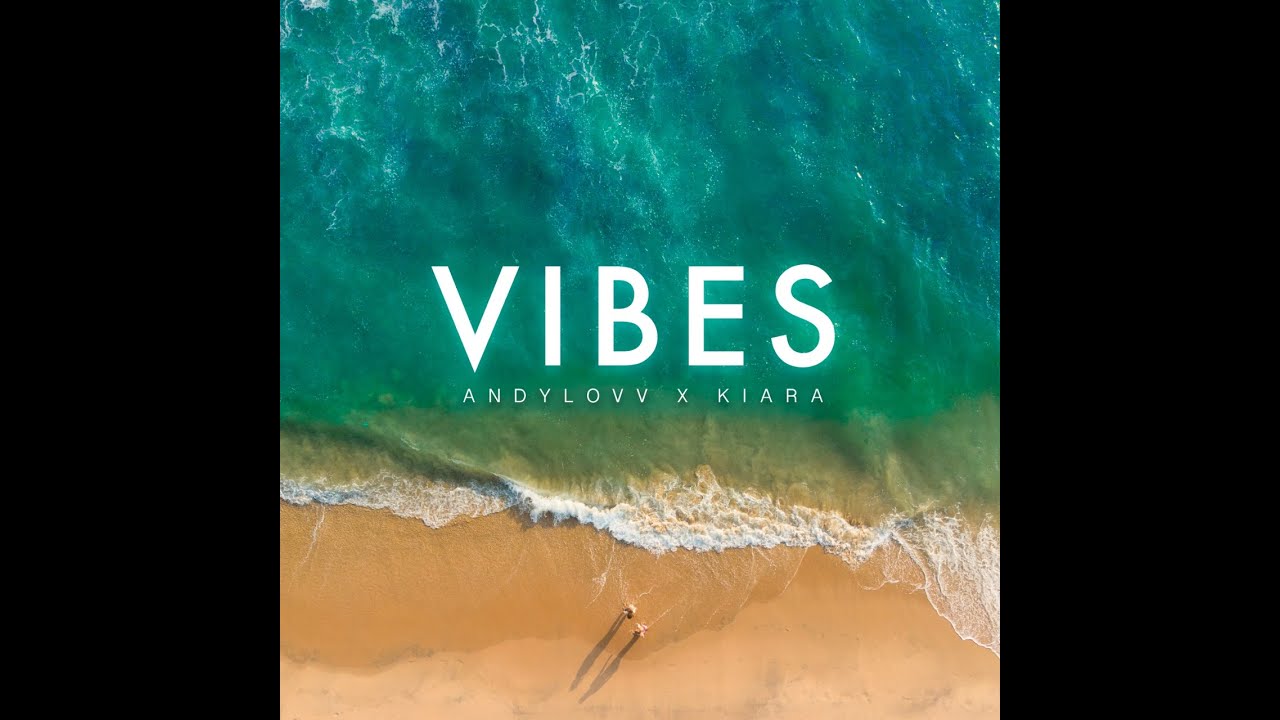Watch Vibes - Andylovv x Kiara on YouTube Watch Vibes - Andylovv x Kiara on YouTube