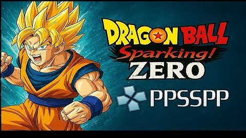 Sparking! Zero Mobile Gameplay + DBZ Tenkaichi Tag Team 2 PPSSPP ISO MOD