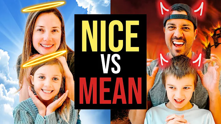 Nice VS Mean!!!