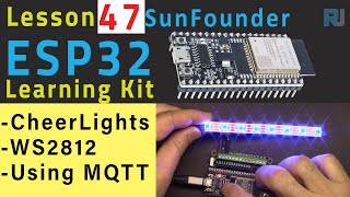 ESP32 Tutorial 47 - WS2812 CheerLights using MQTT over Internet | SunFounder's ESP32 IoT kit screenshot 4