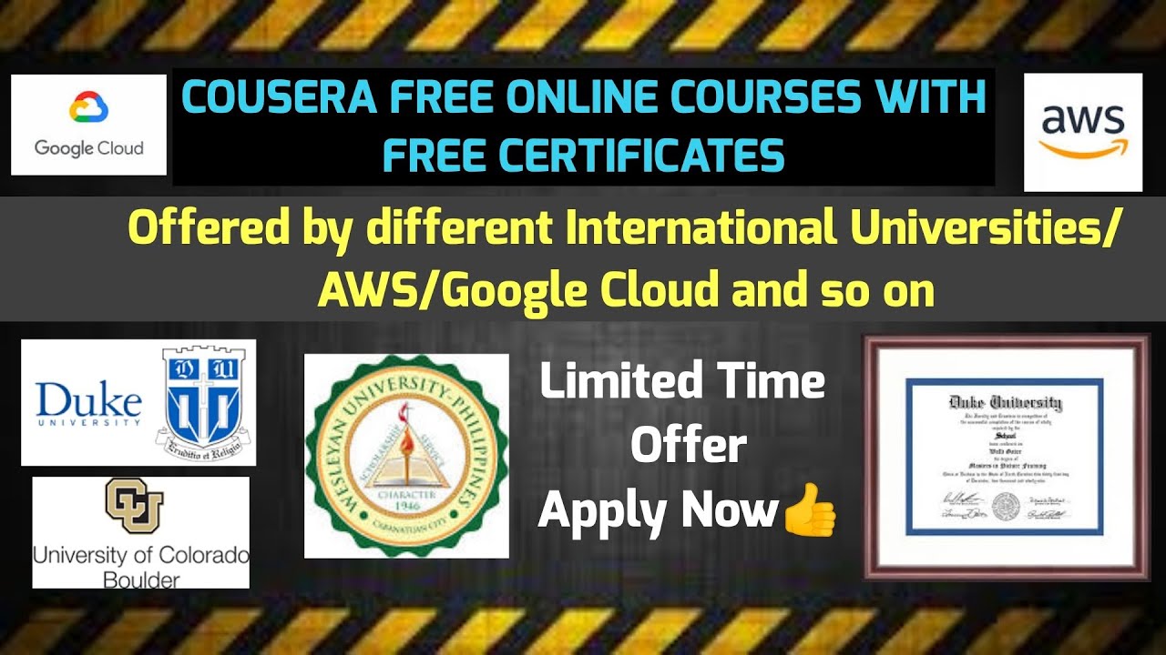 Coursera Free Online Courses | Offered by International universities, AWS, Google Cloud, and so on.