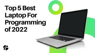 Top 5 Best Laptop For Programming of 2022