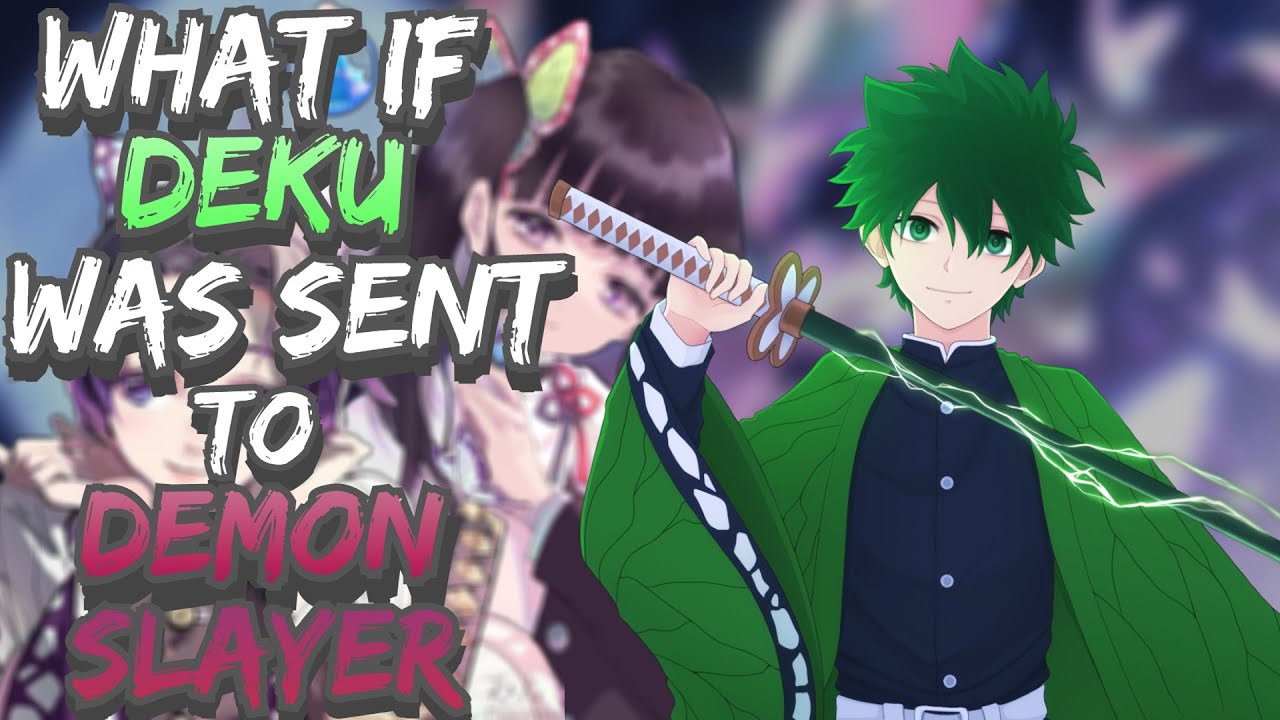 What if Deku was Sent to Demon Slayer The Movie