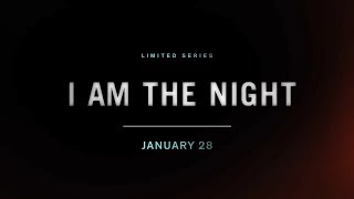 I Am the Night TNT Trailer #3
