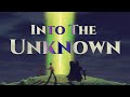 ❝Into the Unknown❞ Non/Disney MEP