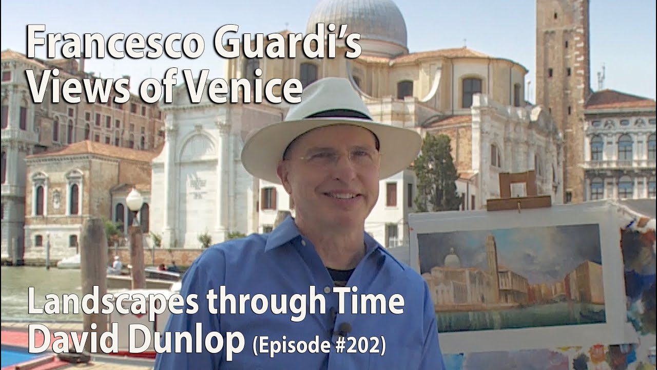 Francesco Guardi's Views of Venice - Landscapes Through Time with