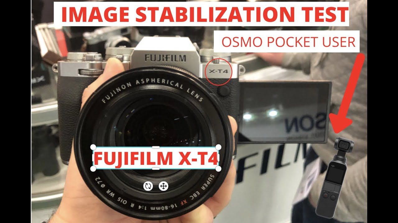 Fuji XT4 Quick Image Stabilization Test by OSMO POCKET USER YouTube