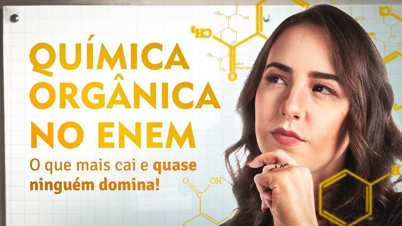 Química orgânica: tudo que você tem que saber para o vestibular