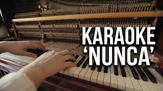 Sin Bandera - Nunca (Karaoke con piano) acústico