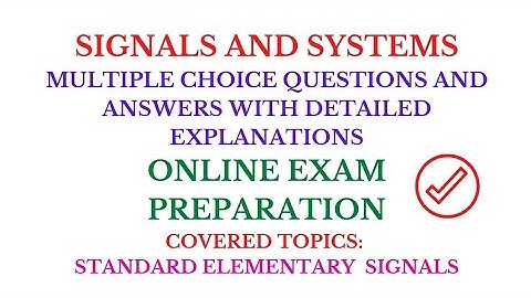 SIGNALS AND SYSTEMS MCQ UNIT 1 SS MCQ STANDARD SIGNALS MCQ CLASSIFICATION OF SIGNALS & SYSTEMS MCQ