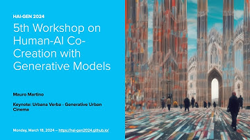 HAI-GEN 2024 Keynote: Urbana Verba - Generative Urban Cinema