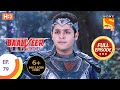 Baalveer Returns - Ep 79 - Full Episode - 27th December 2019