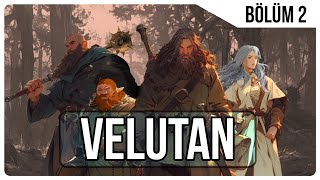 VELUTAN Bölüm #2 | TÜRKÇE FRP / RPG w/@Swaggybark @jahreinboss @Burhi  @Killayda