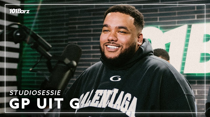 GP uit G | Studiosessie 474 | 101Barz