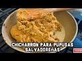 CHICHARRÓN PARA PUPUSAS SALVADOREÑAS paso a paso