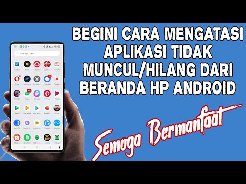 cara mengatasi aplikasi tidak muncul/hilang dari beranda hp android