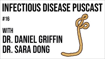 Infectious Disease Puscast #16