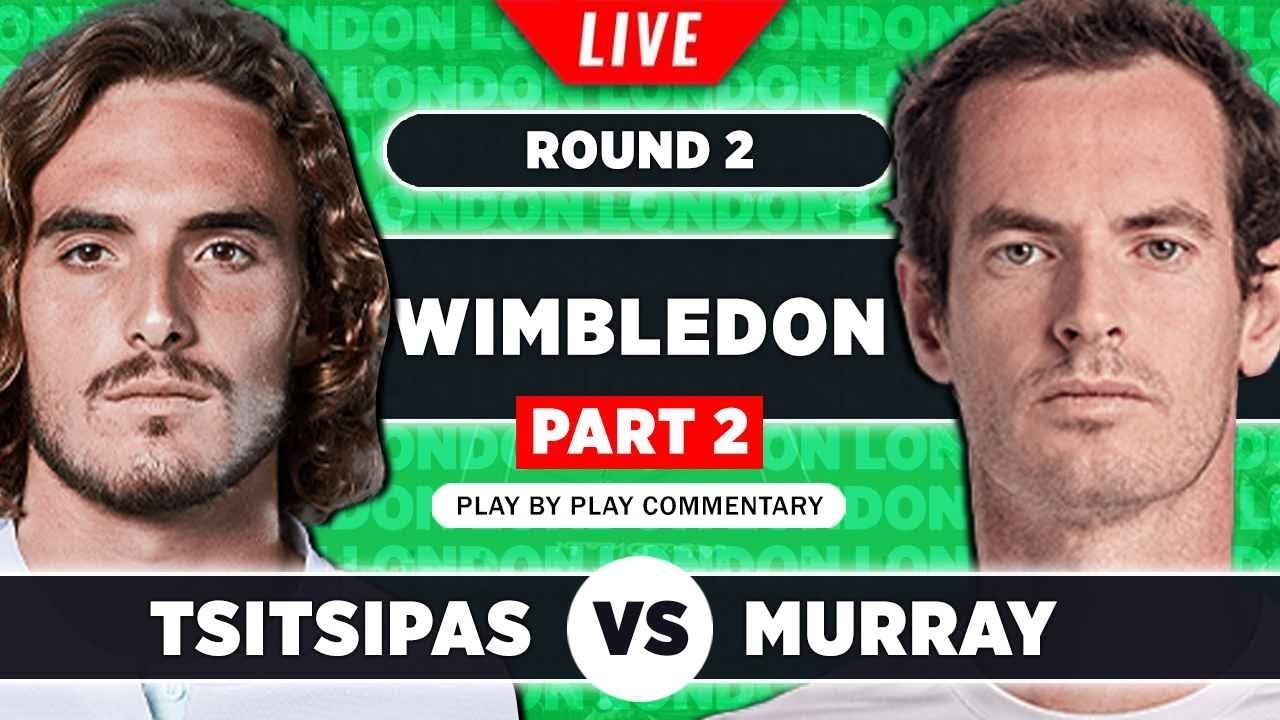 TSITSIPAS vs MURRAY Wimbledon 2023 LIVE Tennis Play-by-Play