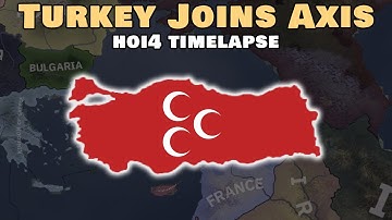 What If Turkey Joined The Axis Powers? | HOI4 Timelapse