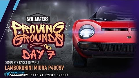 NFS NO LIMITS LAMBORGHINI MIURA P400SV SK1LLMAST3RS PROVING GROUNDS SE ENCORE - Day 7 #nfsnolimits