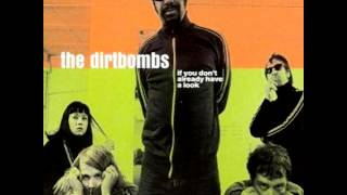 Video thumbnail of "The Dirtbombs - Mystified"