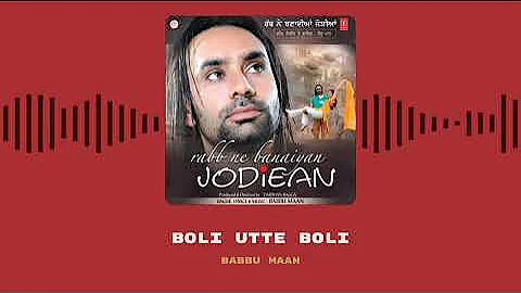 Boli Utte Boli - Babbu Maan [HQ]