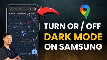 How To Enable / Disable Dark Mode In Google Maps On Samsung Galaxy S25 / S25 Ultra