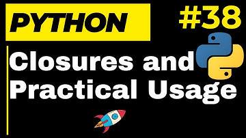 Python Closures: Practical Applications and Use Cases