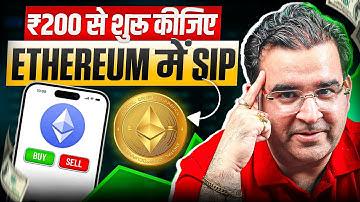 How to Start SIP in Ethereum | Ethereum Explained | Sanjay Kathuria