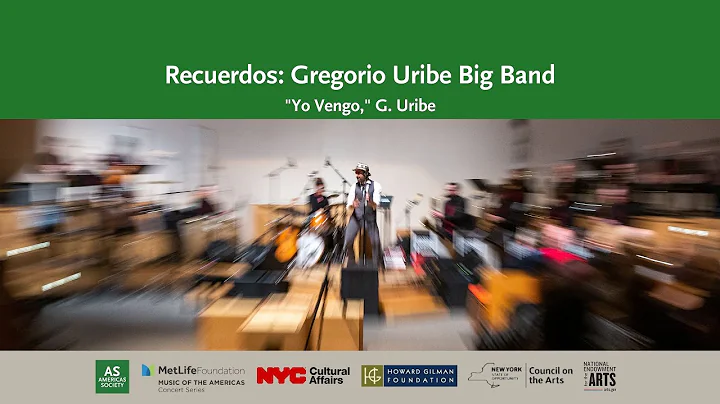 Recuerdos: Gregorio Uribe Big Band "Yo Vengo" (G. ...