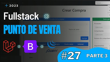 Crear compra Pt3 (Ep.27) - Desarrollo fullstack de un sistema POS con Laravel, Bootstrap, Jquery
