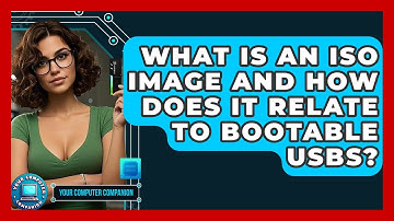 What Is An ISO Image And How Does It Relate To Bootable USBs? - Your Computer Companion